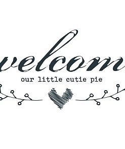 Welcome Cutie Pie Word Art