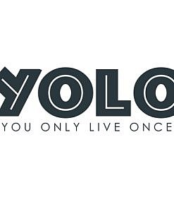 YOLO You Only Live Once Word Art