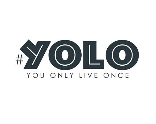 YOLO You Only Live Once Word Art