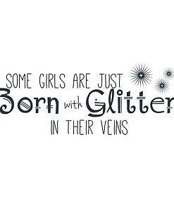 Born With Glitter Word Art