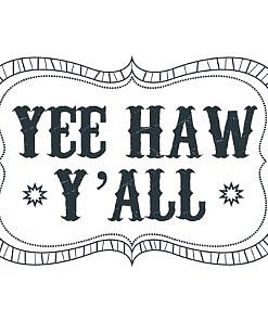 Yee Haw Word Art