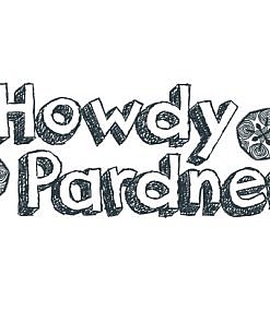 Howdy Pardner Word Art